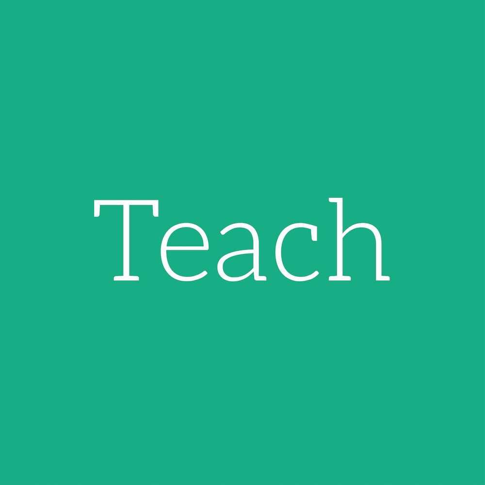 Teach